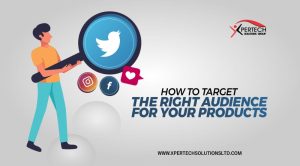 How To Target The Right Audience For Your Products and Services
