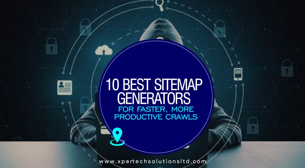 Sitemap Generators For Faster, More Productive Crawling
